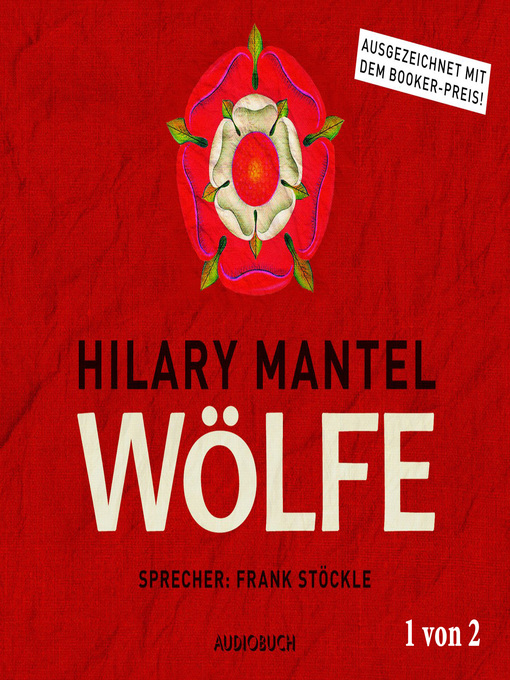 Title details for Wölfe, Teil 1 von 2--Thomas Cromwell, Band 1 by Hilary Mantel - Available